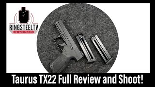 Taurus TX22 Full Review and Shoot. Friends don't let Friends buy Taurus? Let's see!