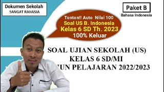 Soal Ujian Sekolah (US) Bahasa Indonesia Kelas 6 SD Tahun 2023 | Kunci Jawaban & Pembahasan Lengkap screenshot 1