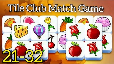 Tile Club - Match Game Gameplay Walkthrough Level 21-32 (Android) #gamingvideos #match