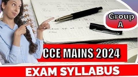 CCE mains exam syllabus (group A) 2024 ||CCE Mains syllabus || CCE syllabus 2024 #cce #cce2024