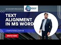 How to text align in Ms Word?