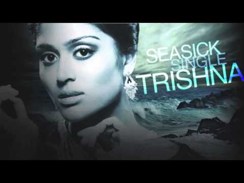 Trishna-Seasick (Audio)