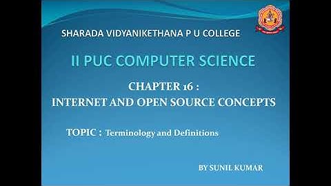 Chapter-16 Internet And Opensource Concepts part-2 by Mr. Sunil Kumar H