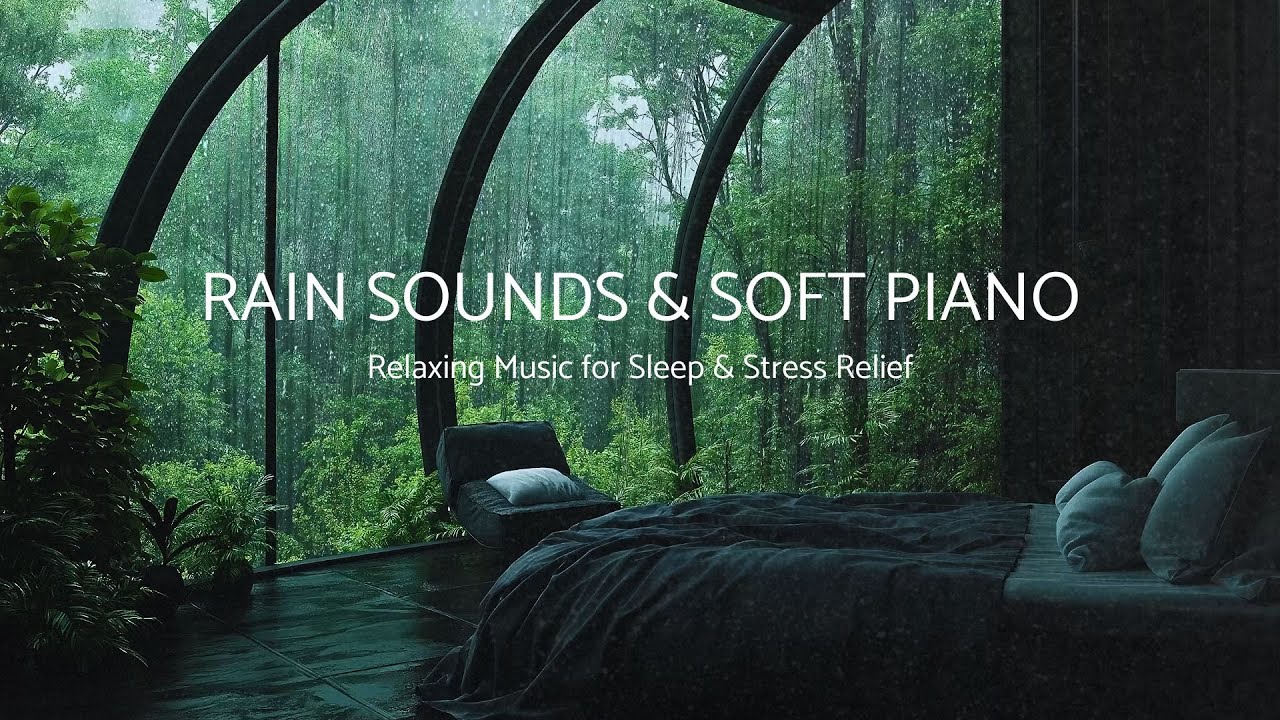 Relaxing Piano Music & Rain Sounds for Deep Sleep and Stress Relief ...