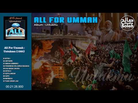 ALL FOR UMMAH | UNTUKMU | Full Album