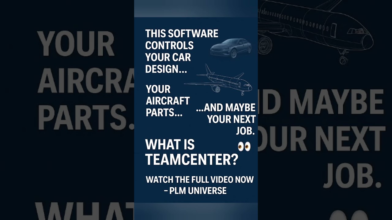 What is Teamcenter? 🤔 The Software Behind Cars, Planes & More!