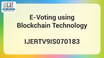 E-Voting using Blockchain Technology