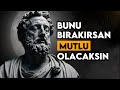 Mutlu Olmak İçin Vazgeçmeniz Gereken 9 Yanlış İnanç Stoacı Bilgelik