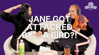 Jane Got Attacked By.... A Bird?! | Episode 12