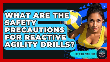 What Are The Safety Precautions For Reactive Agility Drills? - The Volleyball Hub
