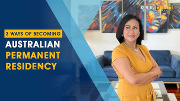 3 Ways of Becoming Australian Permanent Residency