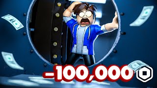 I LOST 100,000 Robux...