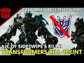 Transformers Kill Count (1) Sideswipe's Confirmed Kill Count