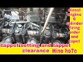Hino ho 7C engine 6 cylinder faring order tappet clearance tappet setting