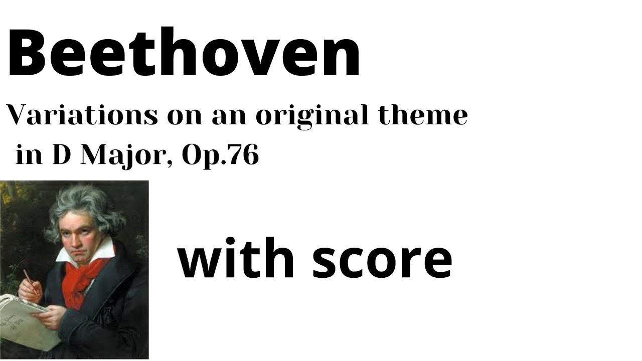 Beethoven: 6 Variations in D major, Op.76 (with score)