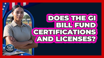 Does The GI Bill Fund Certifications And Licenses?