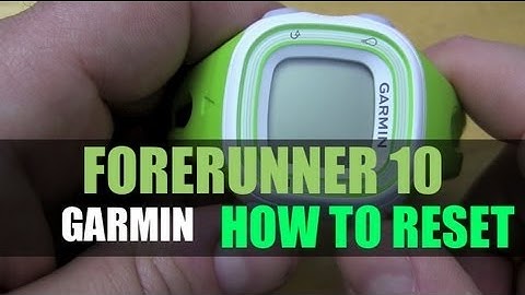 Garmin Forerunner 10 - How To Reset