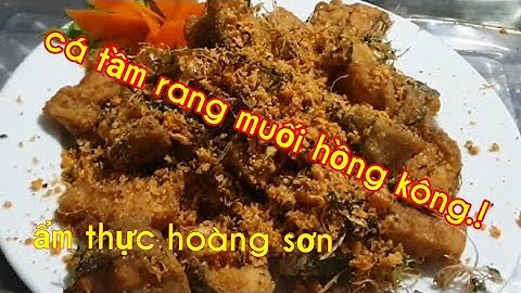 Cá tầm rang muối.món ngon dễ làm/Salt-roasted sturgeon. delicious and easy to make