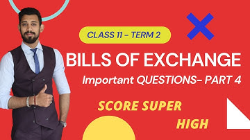 Bills Of Exchange | Important questions | Class 11 Part 4