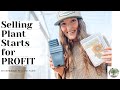 Selling Plant Starts for PROFIT |VLOG|Whispering Willow Farm