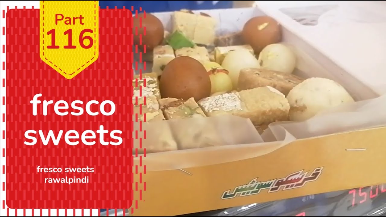 fresco sweets rawalpindi fresco sweets pwd YouTube