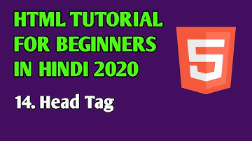 Head Tag in HTML  | HTML Tutorial for Beginners in Hindi 2020