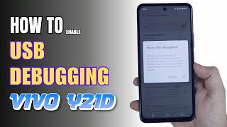 How to Enable USB Debugging on Vivo Y21d | Step-by-Step Guide