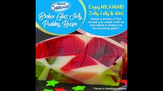 MILKMAID Broken Glass Jelly Pudding Recipe