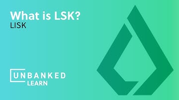 What is Lisk? - LSK Beginners Guide