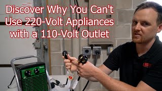 Discover Why You Can't Use 220Volt Appliances with a 110Volt Outlet