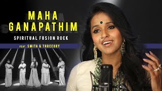 Maha Ganapathim Spiritual Fusion Rock feat. Smita & Threeory chords