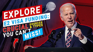 E2 Visa Funding : Crucial Sources & types you can’t miss for E2 Investment