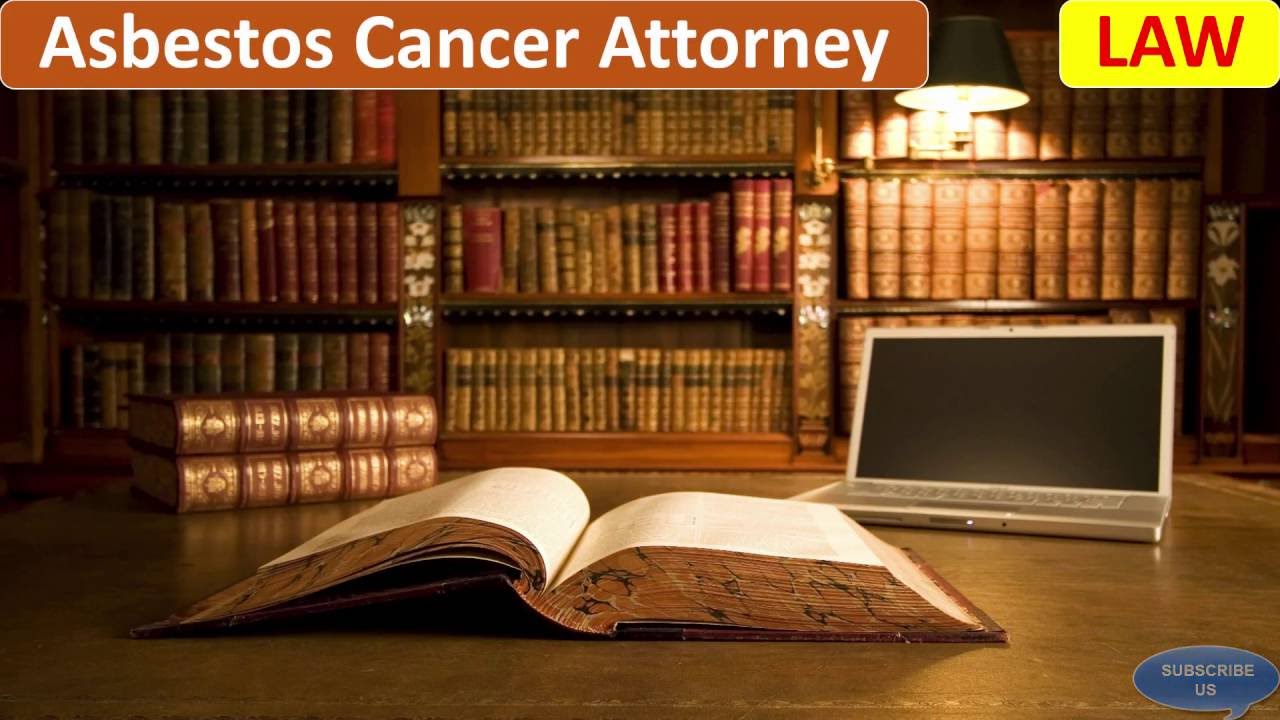 Asbestos Cancer Attorney: Mesothelioma Law firm. Attorney Mesothelioma.