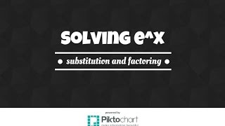 Details How To Solve equations with e^x using substitution and factoring News