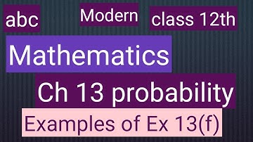 Class 12 th mathematics modern abc solutions of Ch 13 probability Ex 13 (f) for CBSE and PSEB