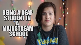 Being A Deaf Student In A Mainstream School