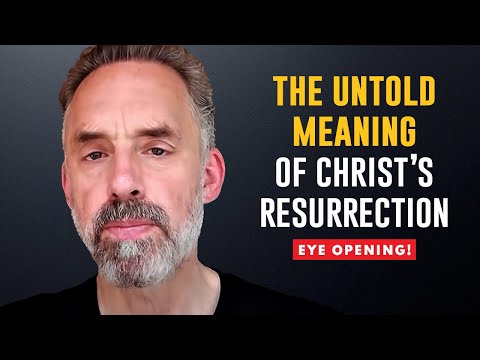 Jordan Peterson's Easter Letter | Why We Celebrate Christ's Death x Resurrection