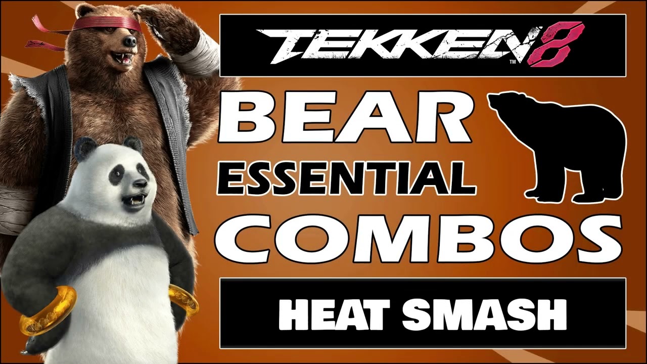 TEKKEN 8 KUMA BEAR ESSENTIAL COMBOS: DF21 Combos (Heat Dash, Heat