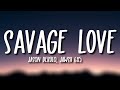 Jason Derulo - SAVAGE LOVE (Prod. Jawsh 685) (Lyrics) ♥️