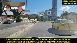 1. GÜZERGAH İSTANBUL KADIKÖY DİREKSİYON UYGULAMA SINAV ALANI ÖĞRENCİMİZ EGE ÖZÜMÜT İLE SINAV PROVASI