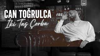 Can Toğrulca - İki Tas Çorba (2026)