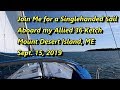 Join Me for a Single Handed Sail on my Allied 36 Ketch 9-15-19
