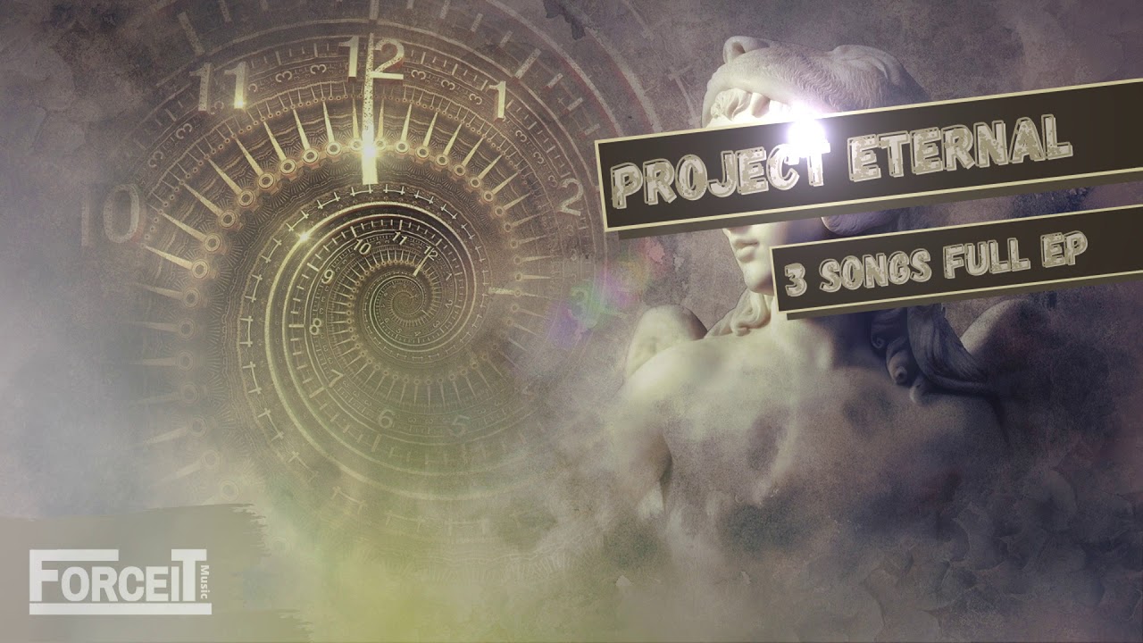 Forceit - Project Eternal (Full EP)