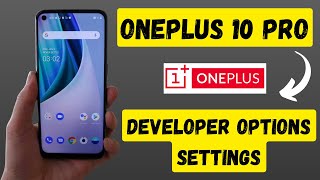 Developer Mode in Oneplus 10 Pro – Allow Developer options Oneplus Android 2022