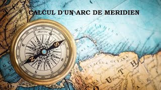 Calcul de la longueur d'un arc de méridien , 1ère Ens.Sci