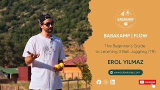 The Beginner's Guide to Learning 3 Ball Juggling with Erol Yılmaz | @Babakamp