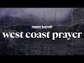 nessa barrett - west coast prayer (lyrics)