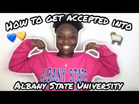 How To Get Accepted Into Albany State University | Incoming Freshman College Advice