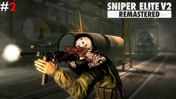 Sniper Elite V2 Remastered - Sniper Elite V2 Remastered Gameplay  Part 2 (Pc Hd) [1080P60fps]