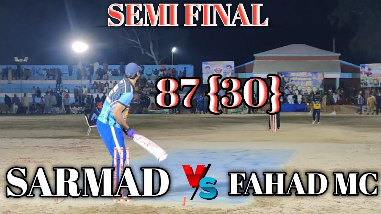 87 Runs Need 30 Balls || FMC vs Sarmad Hameed || Semi Final Match ...
